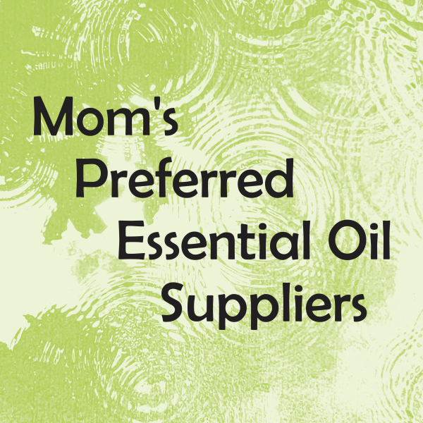 Mom's Preferred Essential Oil Suppliers on Mom's Blog Shelf