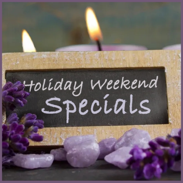Current Specials Holiday Weekend