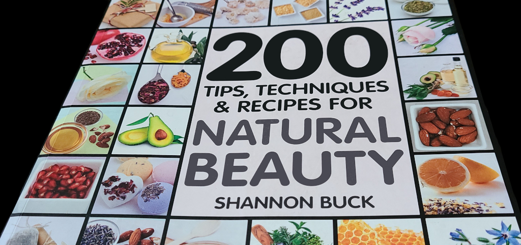 200 Tips for Natural Beauty by Shannon Buck