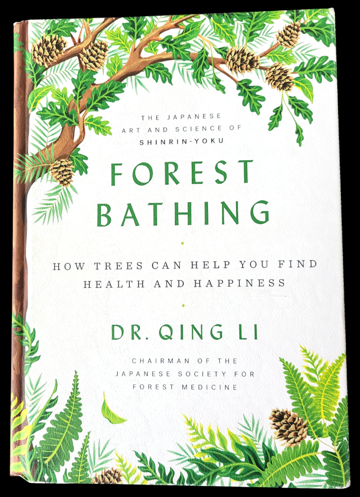 Forest Bathing by Dr Qing Li