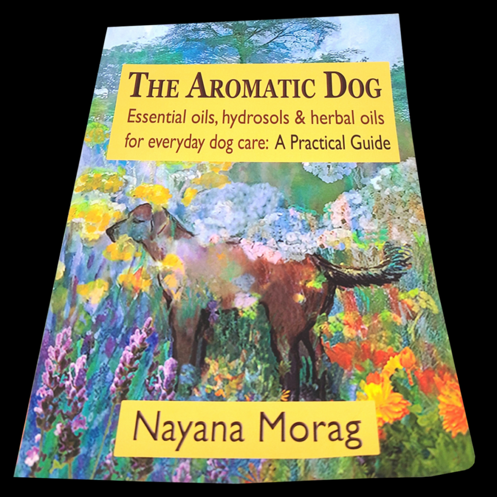 The Aromatic Dog by Nayana Morag, includes essential oils helpful for 4th of July fireworks 