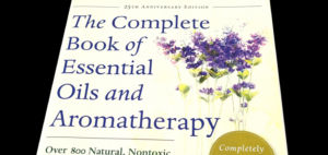 Book cover of The Complete Book of Essential Oils and Aromatherapy by Valerie Ann Worwood