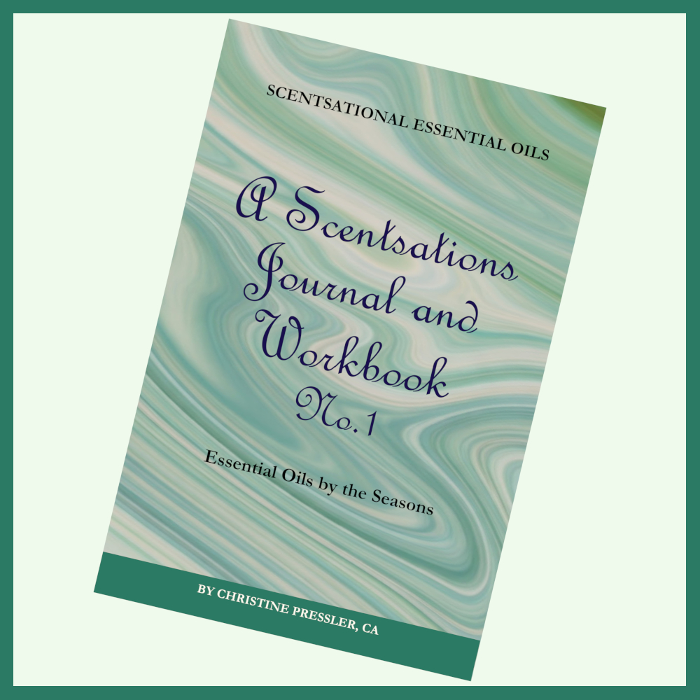 A Scentsations Journal & Workbook #1 by Christine Pressler, CA