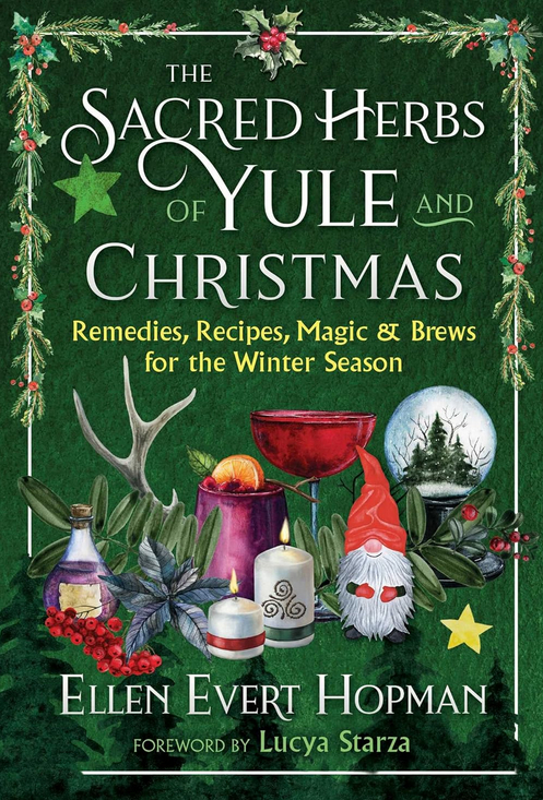 The Sacred Herbs of Yule and Christmas by EE.Hopman on Amazon