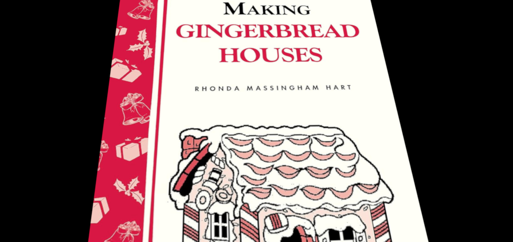 Book Review: Making Gingerbread Houses by Rhonda Massingham Hart
