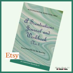 Scentsations Essential Oil Journal and Workbook by Christine Pressler